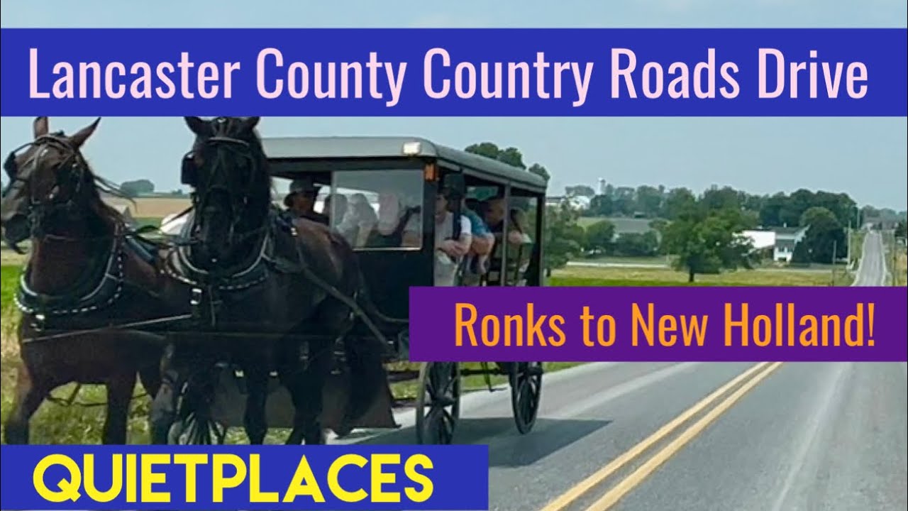 Scenic Amish Country Drive! Ronks to New Holland Pennsylvania!