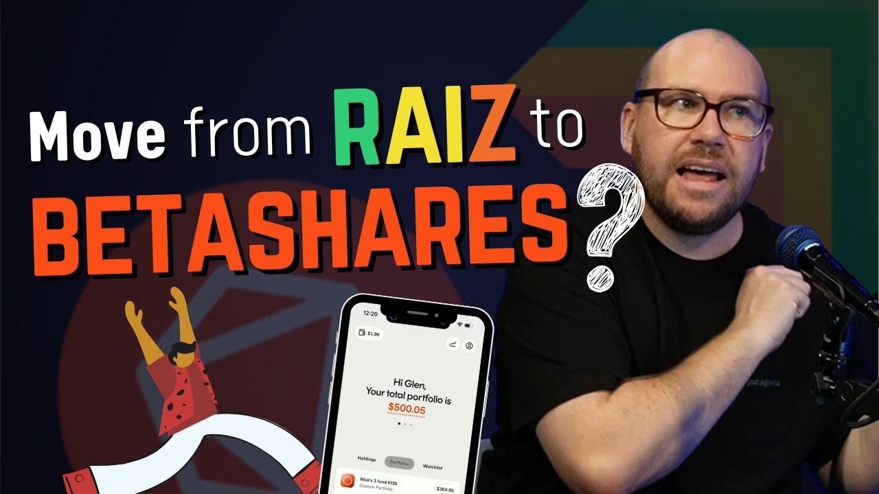 tii: should I move from Raiz Invest to Betashares Direct?