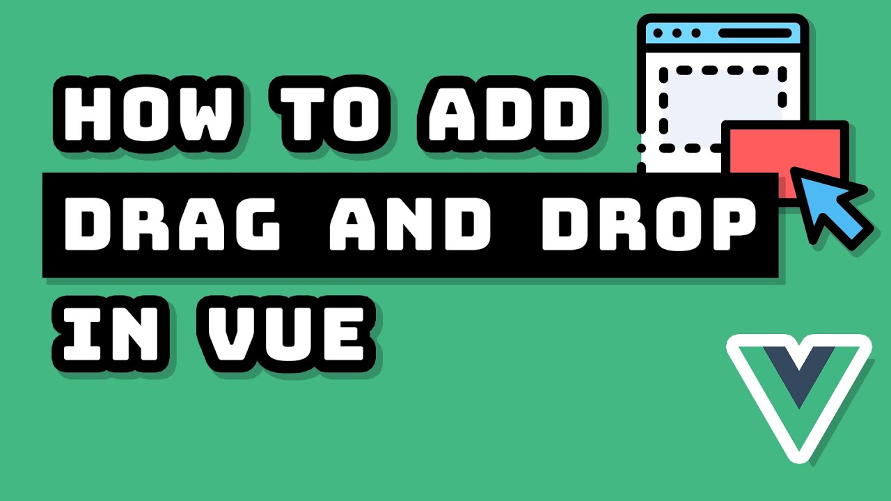 Adding Drag and Drop to Your Vue 3 Project