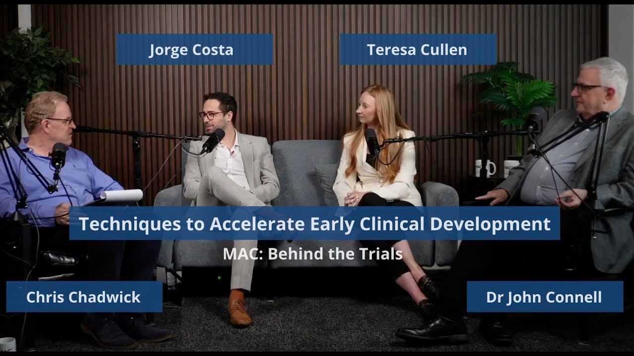 MAC: Behind the Trials – Techniques to Accelerate Early Clinical Development