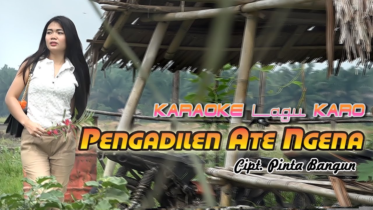 Karaoke Lagu Karo Pengadilen Ate Ngena