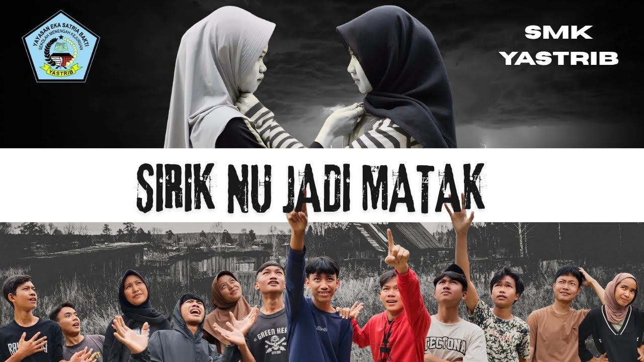 Sirik Nu Jadi Matak  | Drama Sunda Sababak | SMK Yastrib