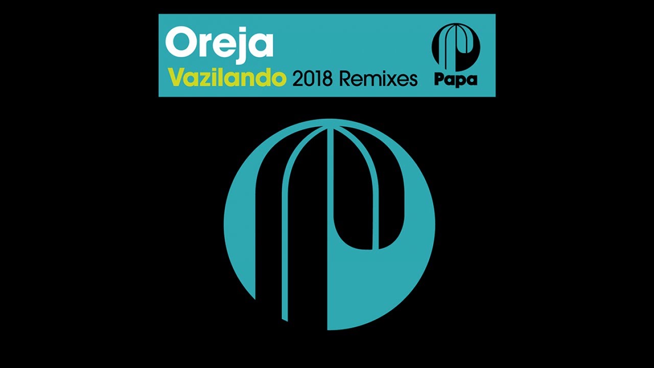 Oreja - Vazilando (Silvano Del Gado Remix)