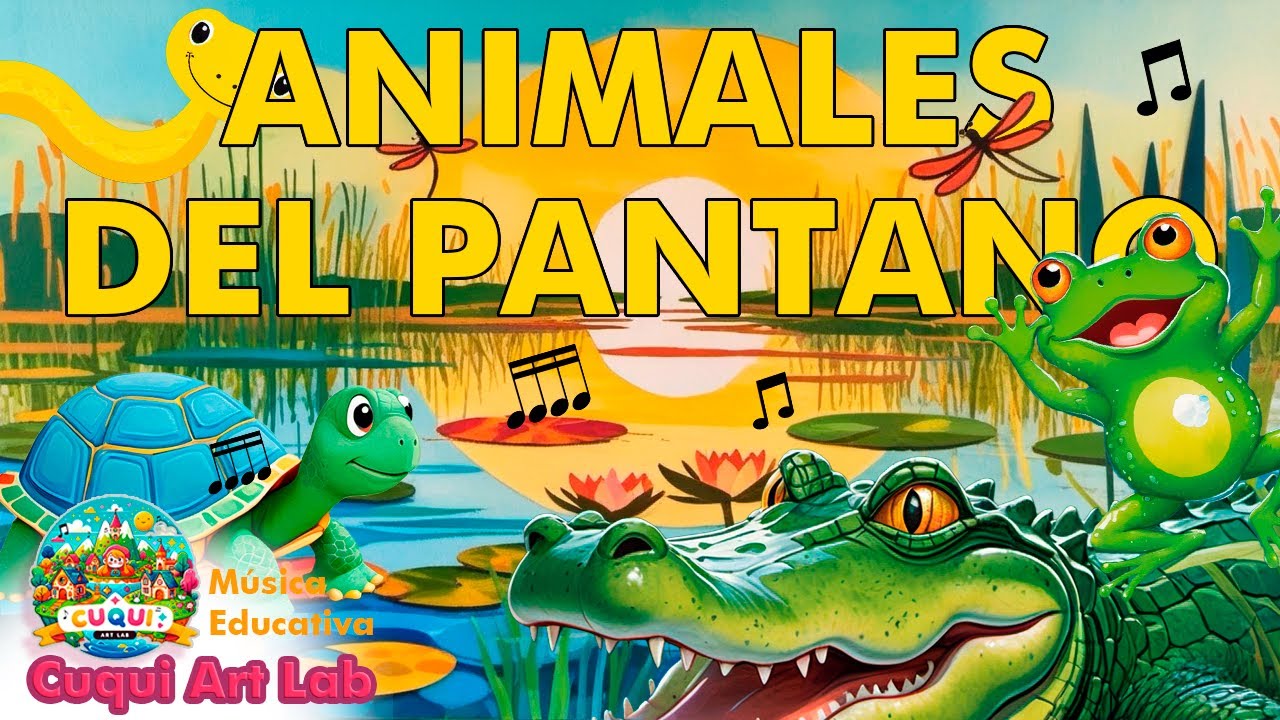 🐢 Animales del Pantano 🐊 | Canción Infantil Educativa y Divertida para Niños 👶🎶