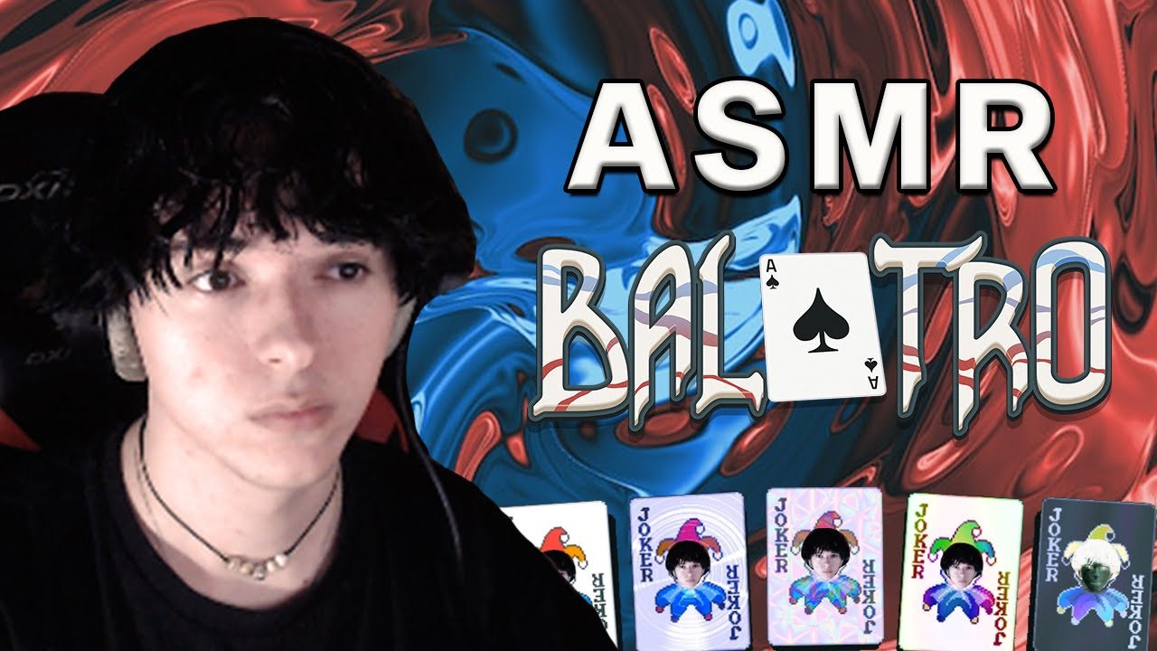 ASMR - Je suis ADDICT à Balatro. (sauvez moi)