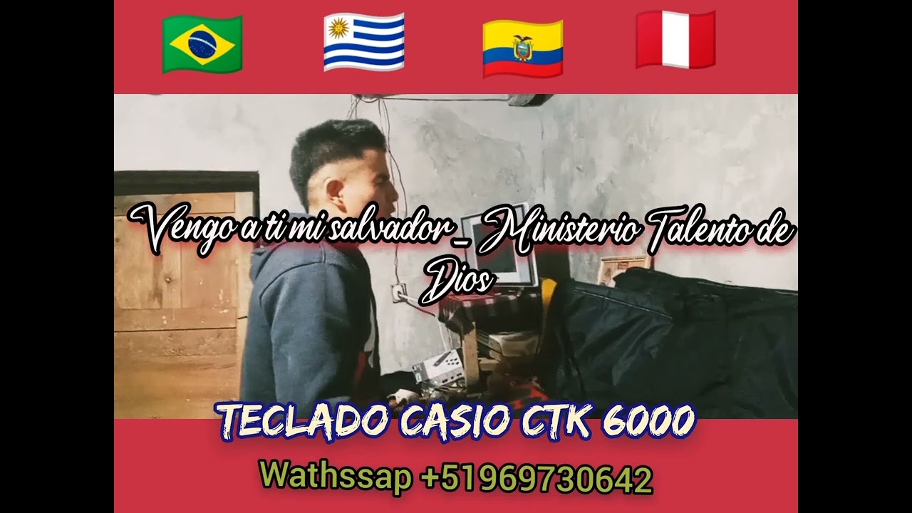 tocando Vengo a ti mi Salvador Ministerio Talento de Dios en Teclado CASIO CTK 6000