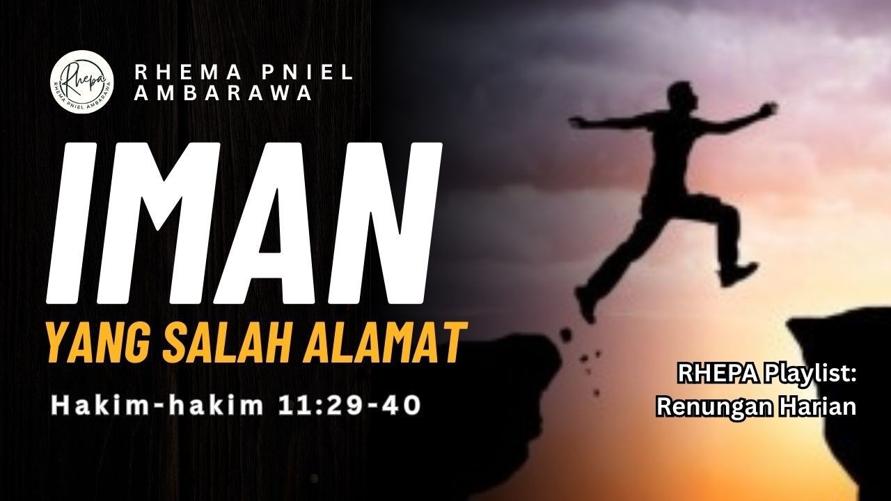 Iman yang Salah Alamat – Hakim-hakim 11 #renungankristen