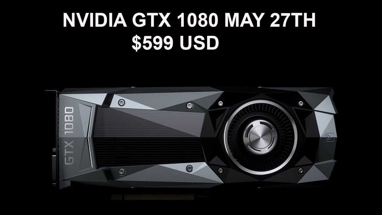 NVIDIA GTX 1080 PASCAL IS COMING MY THOUGHTS