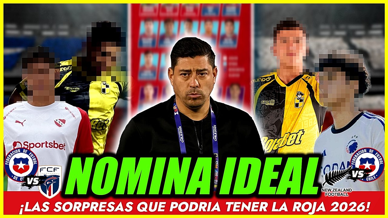 🚨NOMINA IDEAL!🚨ASI PODRIA SER LA NOMINA DE LA ROJA PARA AMISTOSOS EN EUROPA!😱¿ZAMPEDRI?😱