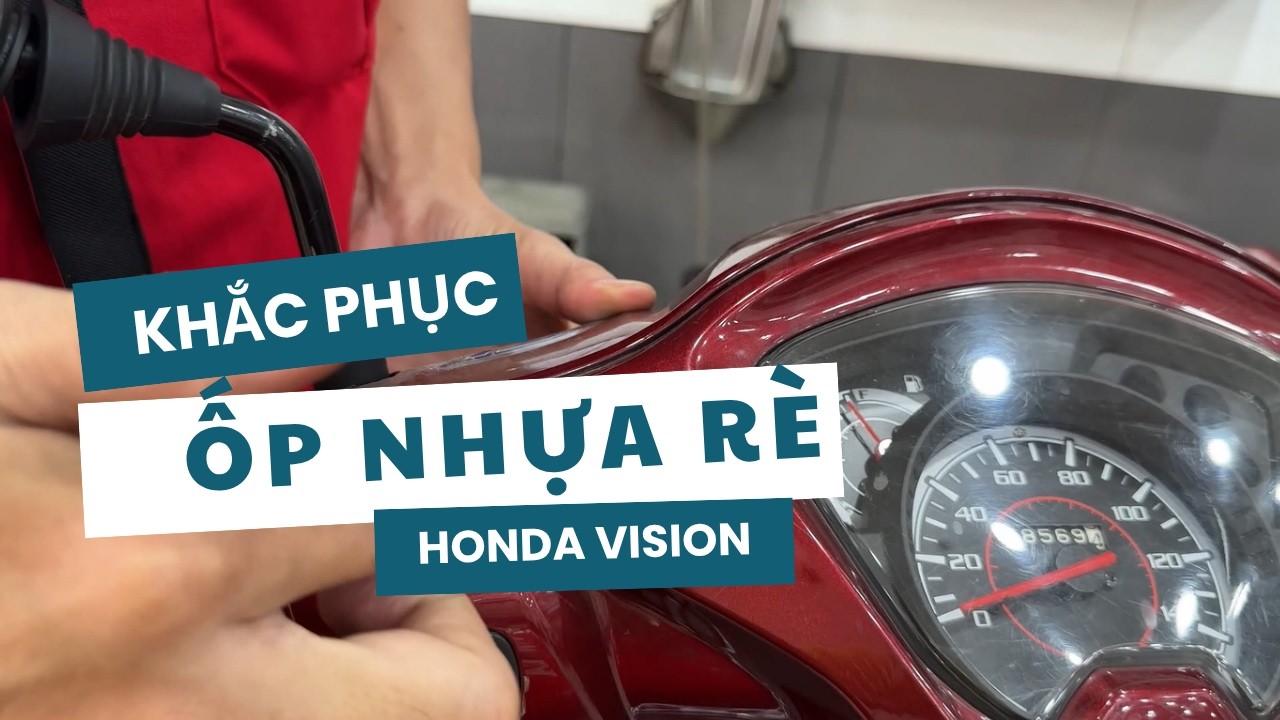 Honda Vision bị ọp ẹp – Khắc phục đồ nhựa bị rê chỉ trong vài bước đơn giản  #tuisuahonda #vision