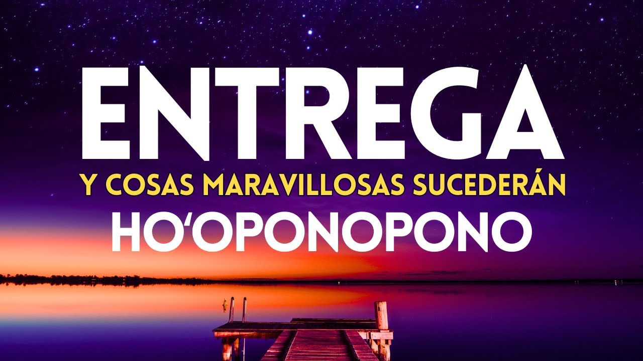ENTREGA y cosas MARAVILLOSAS SUCEDERÁN 🪄🦋 Meditación HOOPONOPONO para DORMIR SANANDO 🙏