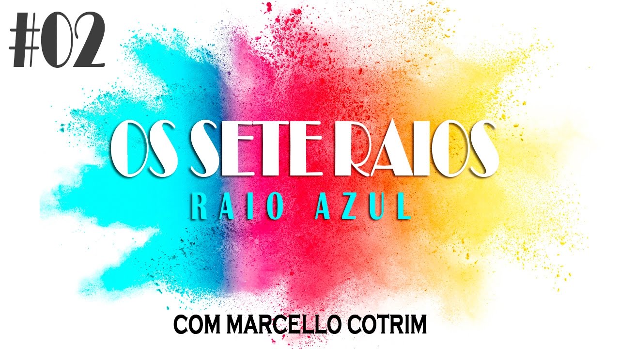 O que é o raio AZUL?! | The Seven Rays - What Is The Blue Ray?