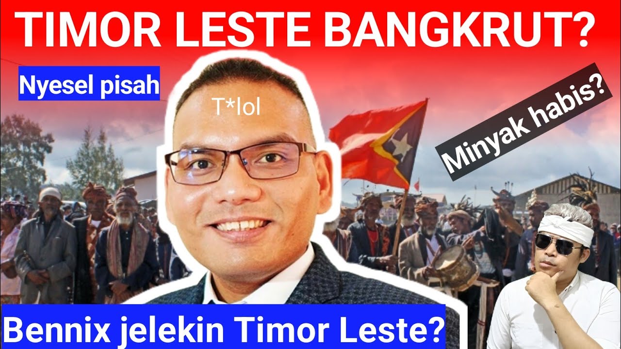 Gila! Bennix sebut Timor Leste akan bangkrut