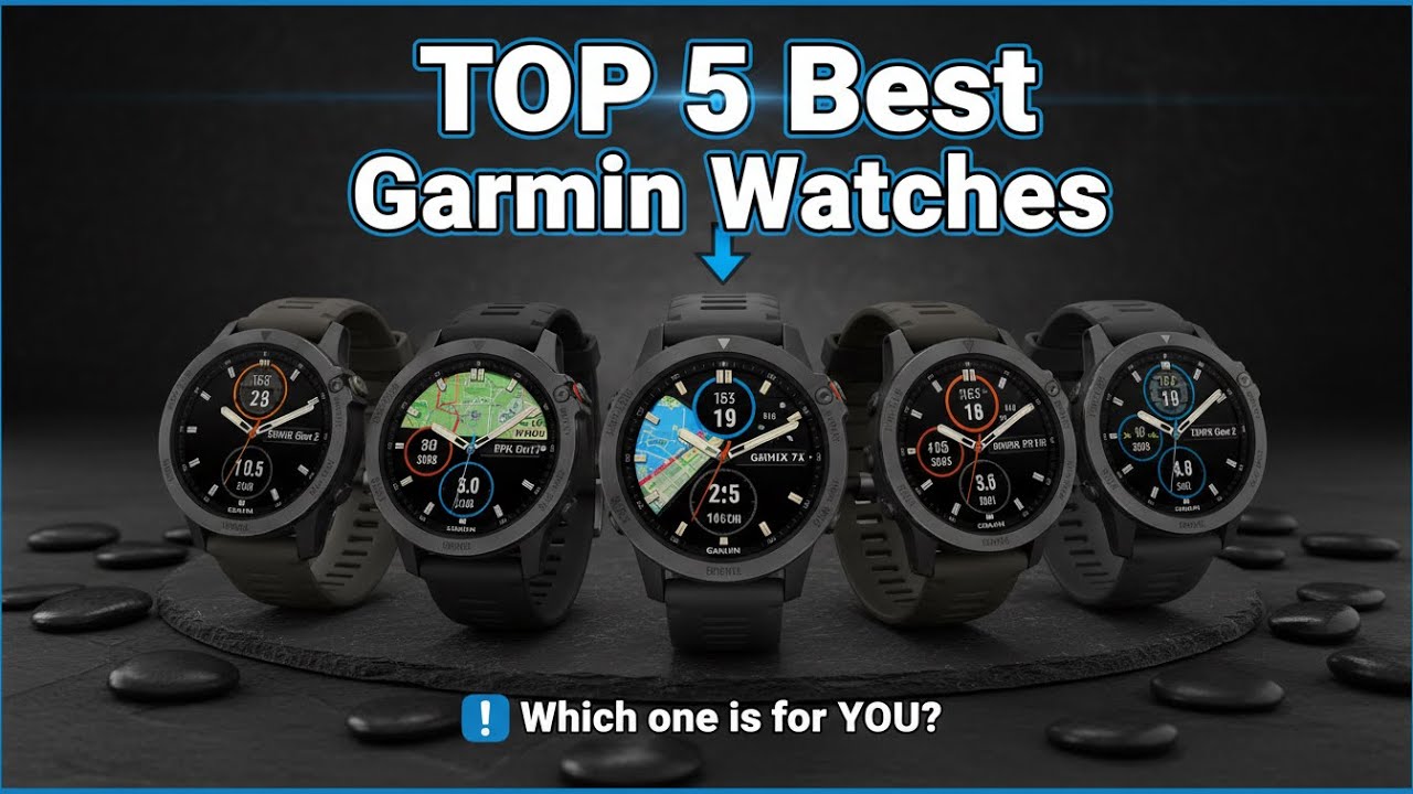 Top 5 Best Garmin Watches in 2025 | Which One Should You Buy?