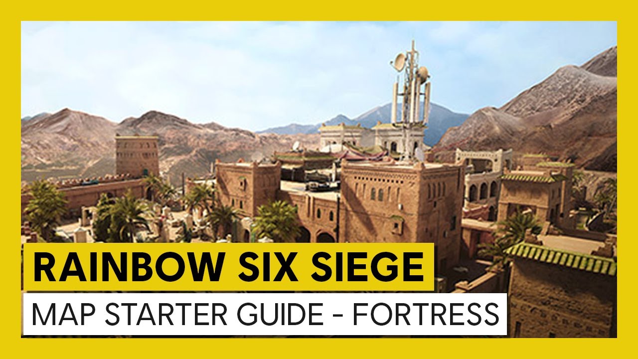 Tom Clancy&rsquo;s Rainbow Six Siege - Map Starter Guide - Fortress
