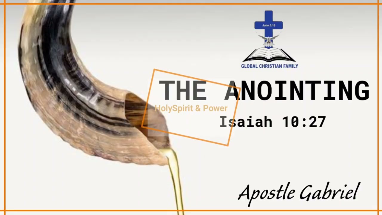 THE ANOINTING (ISAIAH 10:27) EVENING BIBLE STUDY | Apostle Gabriel 