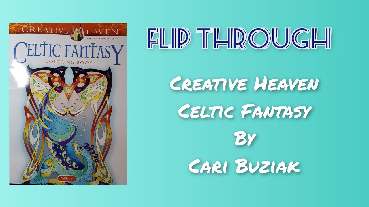 Creative Heaven Celtic Fantasy by Cari Buziak | FLIP THROUGH |