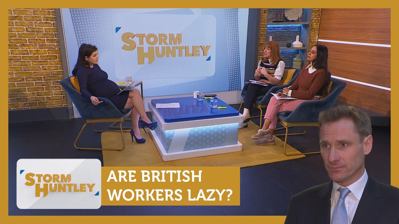 Are British workers lazy? Feat. Nelufar Hedayat & Angela Epstein | Storm Huntley