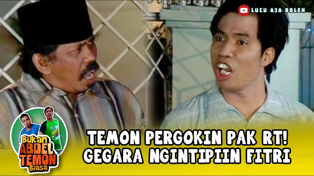 TEMON PERGOKIN PAK RT! GEGARA NGINTIPIIN FITRI | ABDEL & TEMON EPS 117 PART 1
