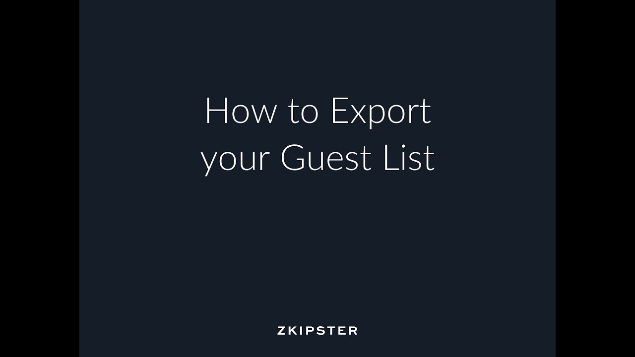Guest List Management and Event Check In: How To Export a Guest List | zkipster Tutorial