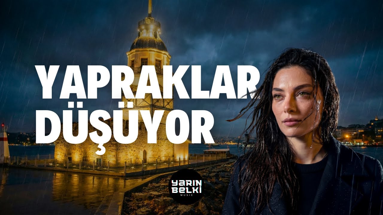 Yapraklar Düşüyor - Yarın Belki Music (Neo Arabesk Pop)