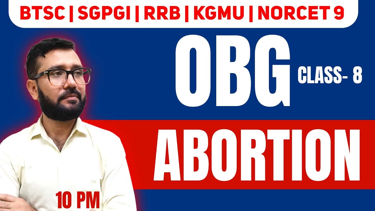 Abortion. Full explanation NORCET/RRB/SGPGIBy Kunal raj