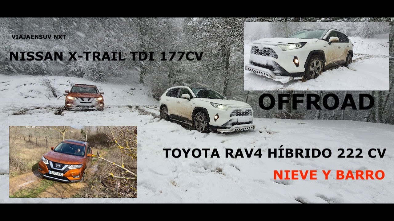Nissan X-Trail 177cv TDI VS Toyota RAV4 222cv Híbrido offroad (BARRO Y NIEVE)