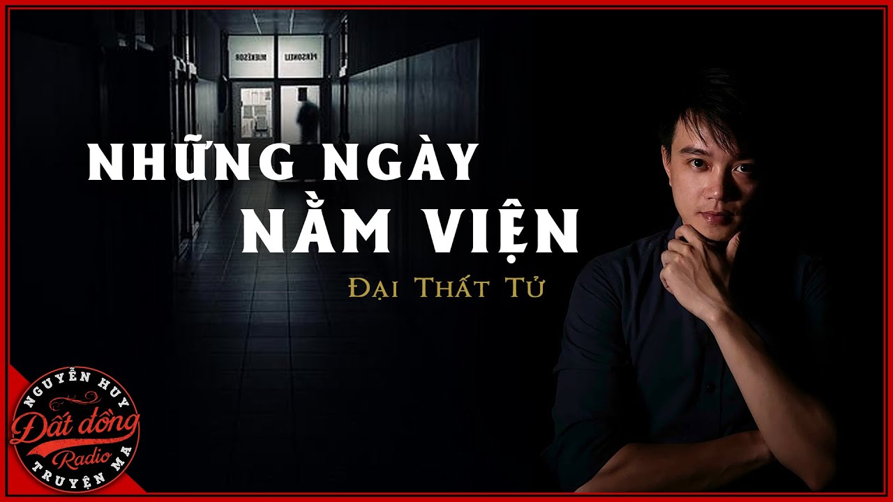 Truyện ma : NHỮNG NGÀY NẰM VIỆN - Chuyện ma về phận đời bi đát của người phụ nữ