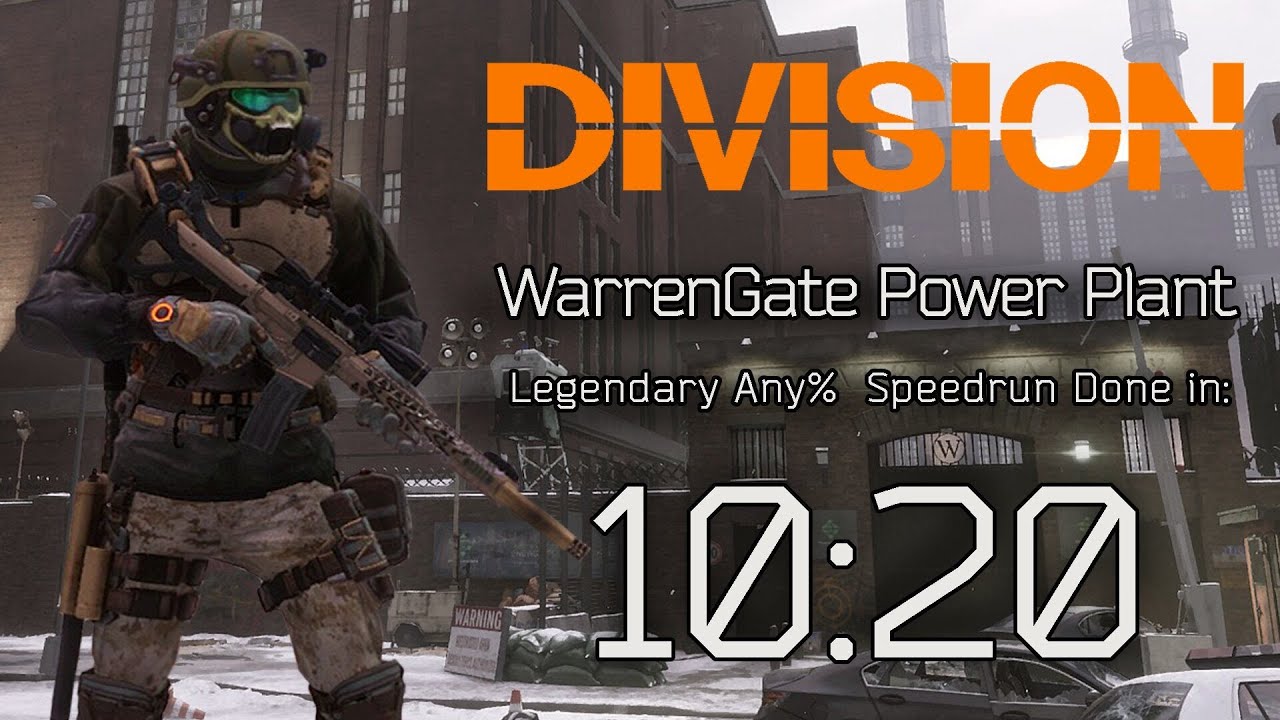 The Division 1 - NEW WORLD RECORD - WarrenGate Power Plant Legendary Any% Speedrun done in 10:20
