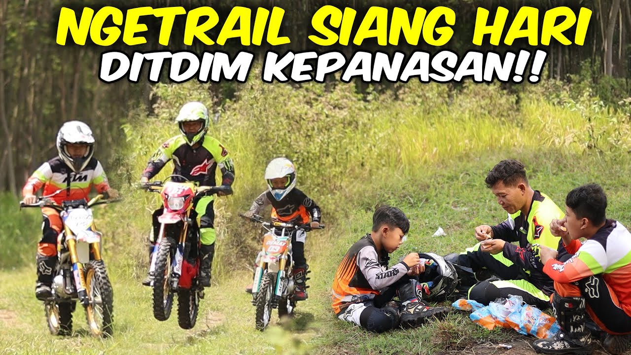DITDIM NGETRAIL SIANG HARI MALAH KEPANASAN!! UNTUNG AYAH PUNYA YANG SEGER SEGER, AUTO SEMANGAT LAGI