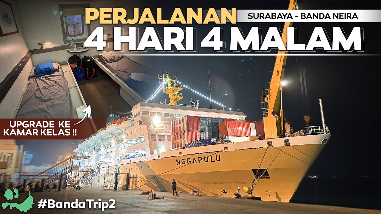 BANDA - Eps.2 | RP 920.000 UPGRADE KAMAR KELAS ‼️ 4 HARI 3 MALAM NAIK KAPAL SURABAYA - BANDA NEIRA .