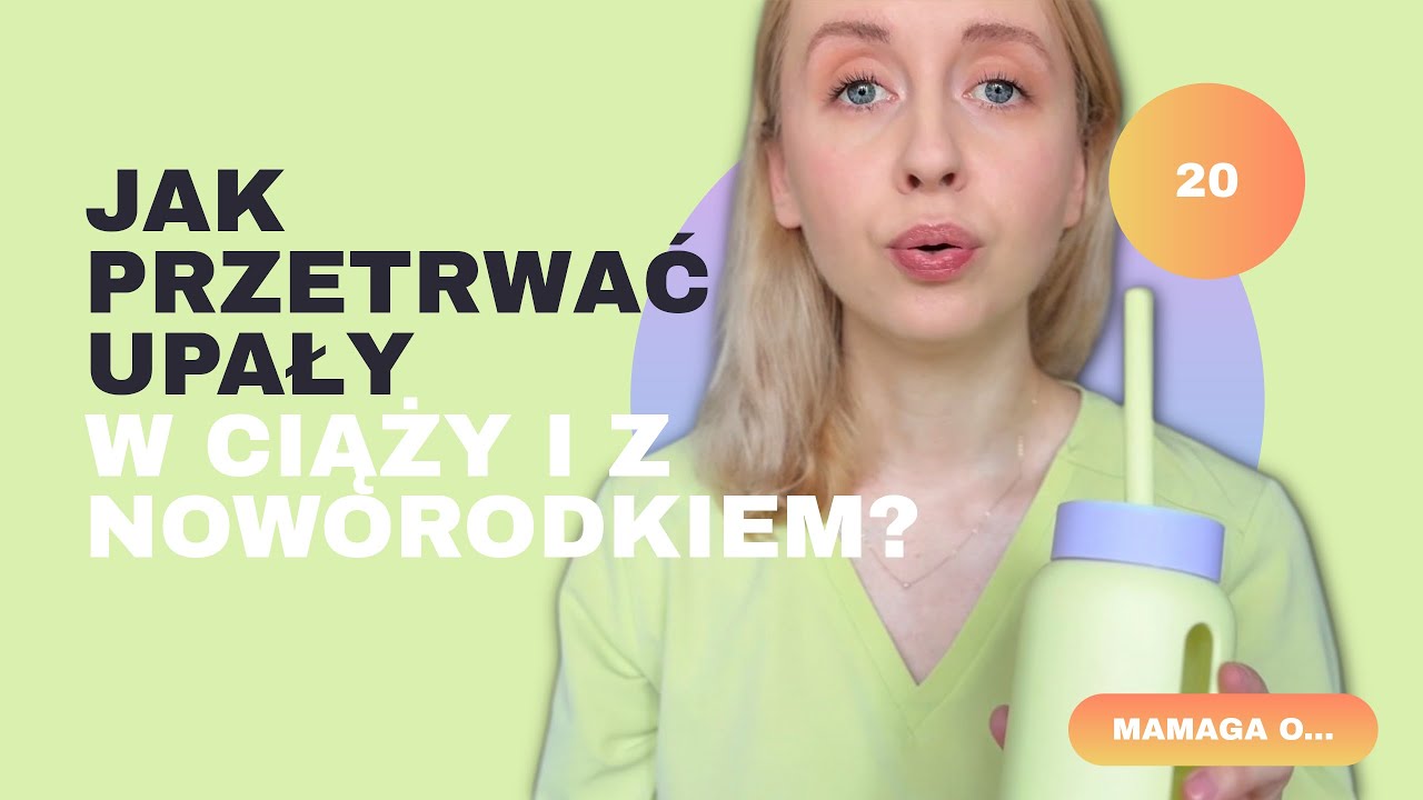 Upały w ciąży i z noworodkiem &ndash; jak bezpiecznie przetrwać gorące dni?