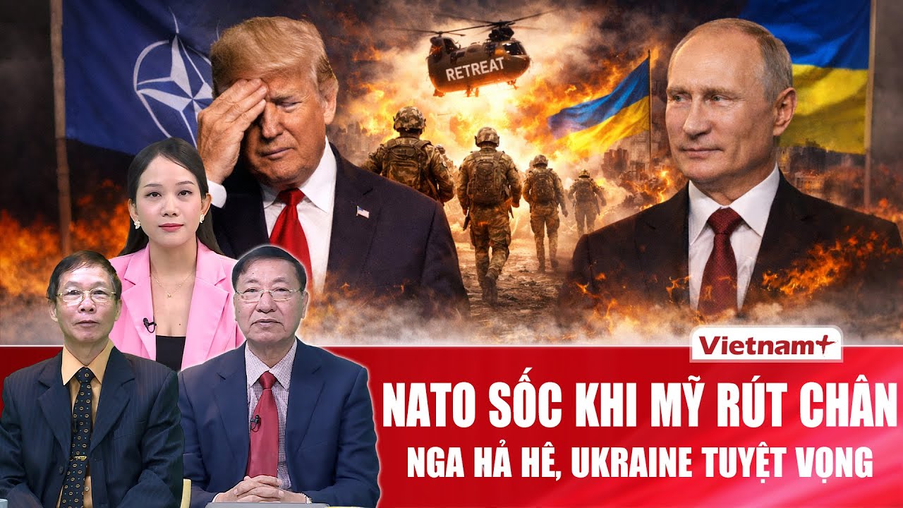 Chuyên gia: NATO sốc nặng khi Mỹ rút chân, Nga “khoái chí” nhìn Ukraine mất chỗ dựa
