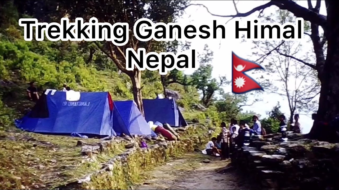 Trekking Ganesh Himal, Nepal 🇳🇵