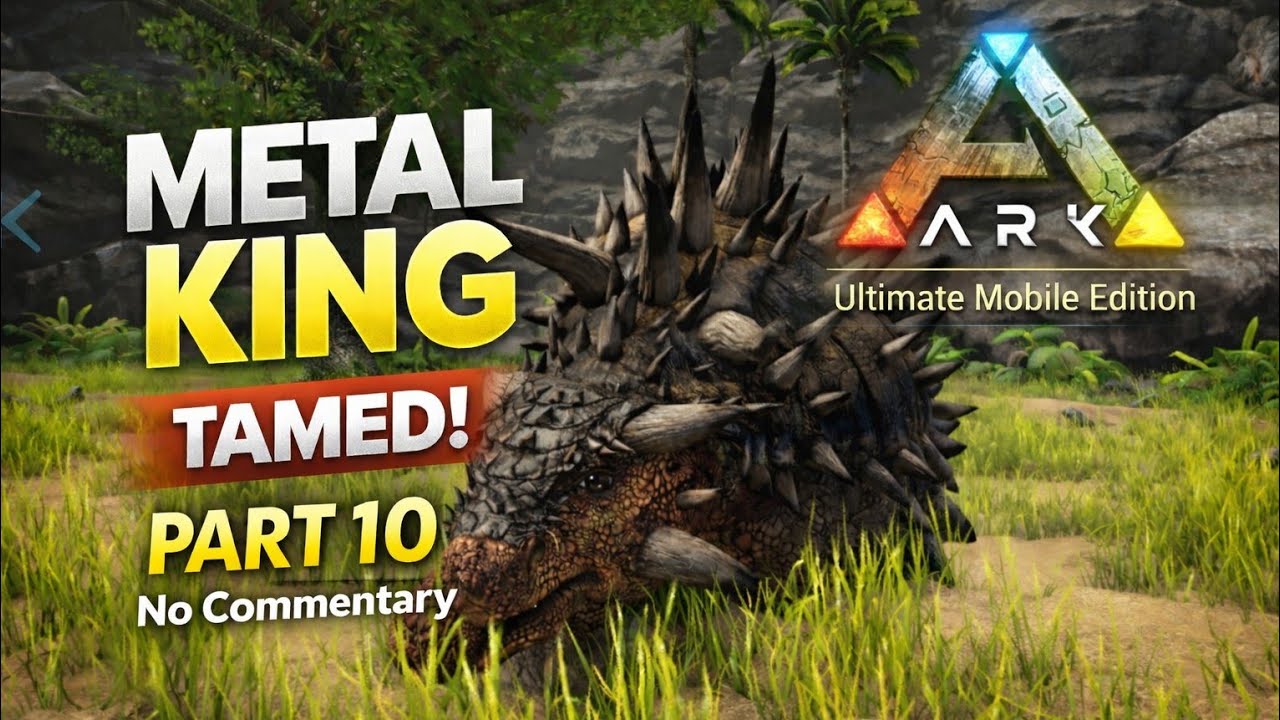 Taming Ankylosaurus | Ark Ultimate Mobile Edition part 10 | The Island map | No commentary 
