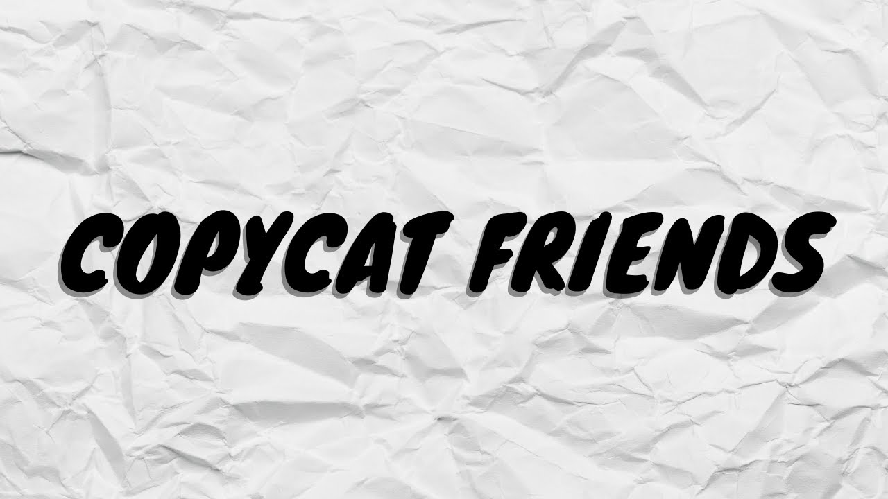 This Is Why Your Haters Copy You | Copycat Friends