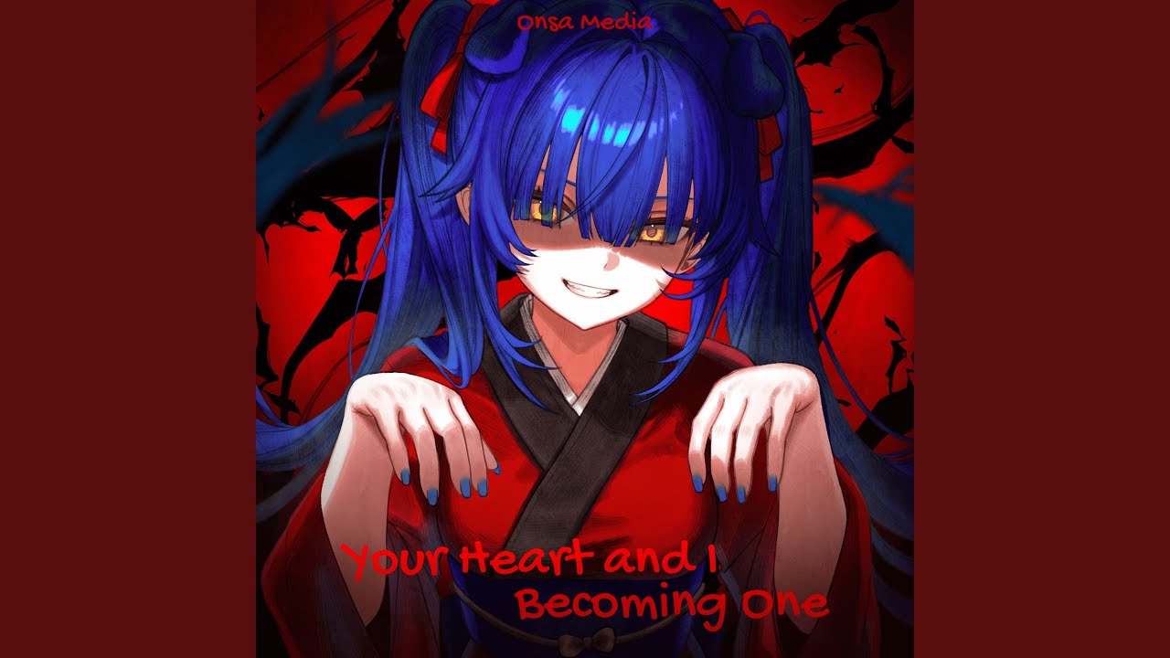 Your Heart and I Becoming One