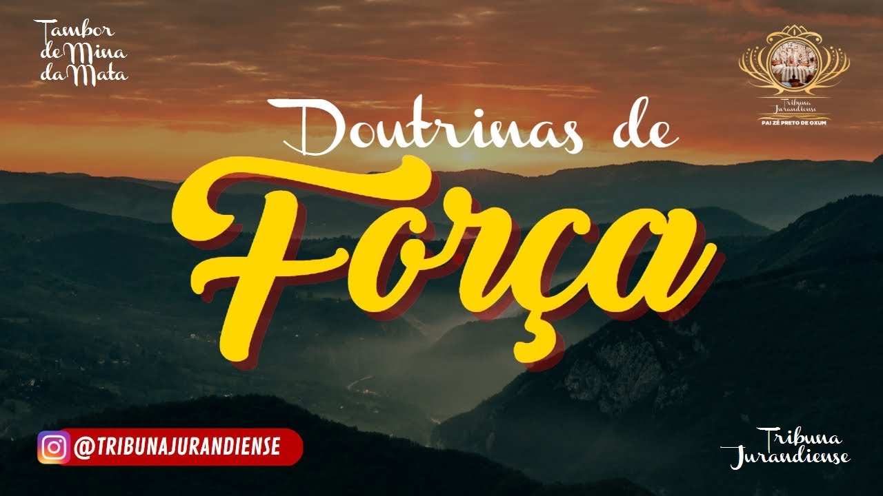 Doutrinas de Força #Parte2