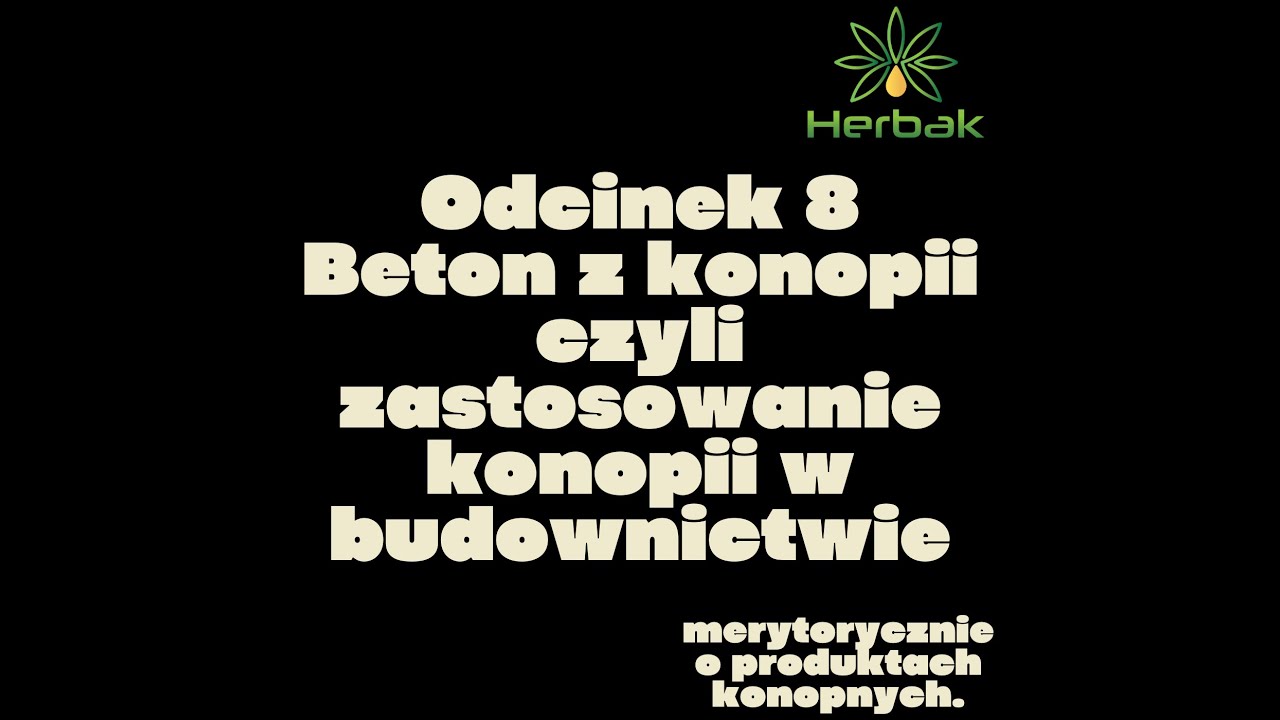 Beton z konopi czyli konopie w budownictwie
