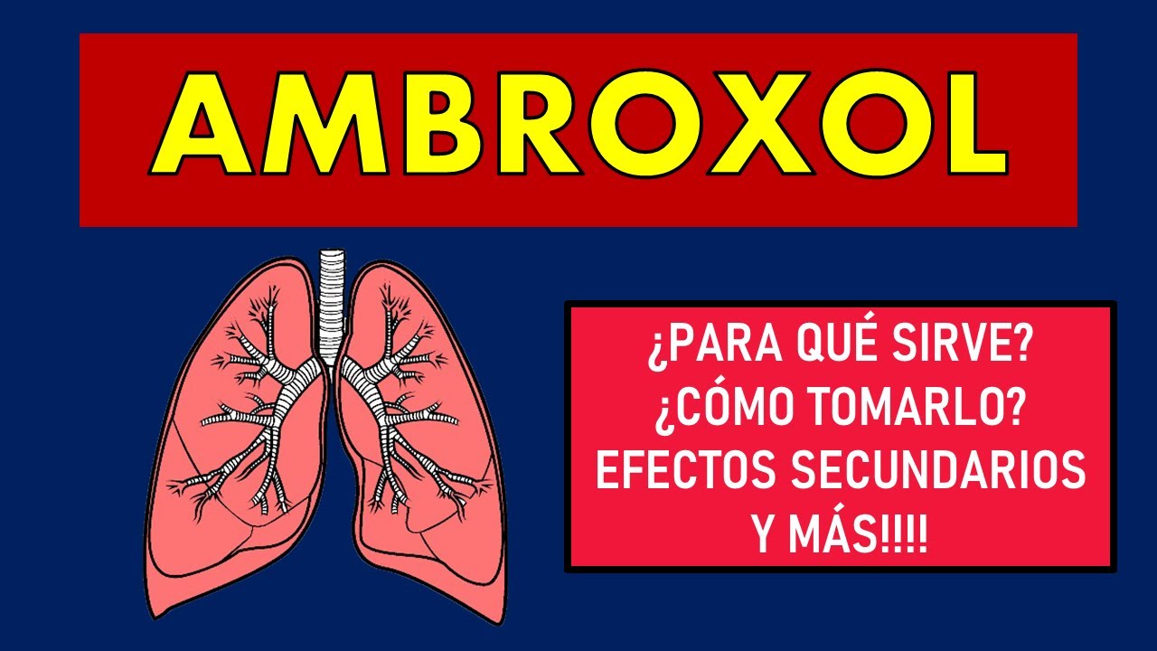 🔴 AMBROXOL | PARA QUÉ SIRVE, MECANISMO DE ACCIÓN, EFECTOS SECUNDARIOS Y CONTRAINDICACIONES