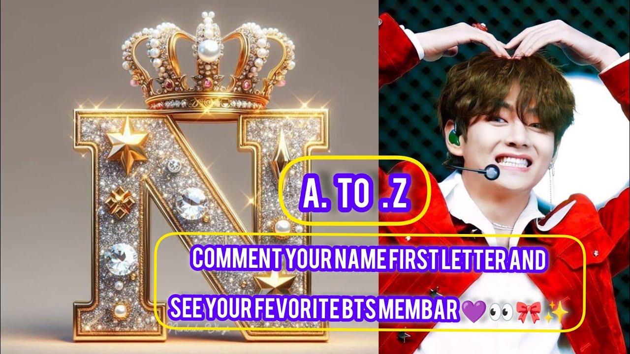 Comment your name first letter and see your fevorite BTS membar 💜 #viral #bts 