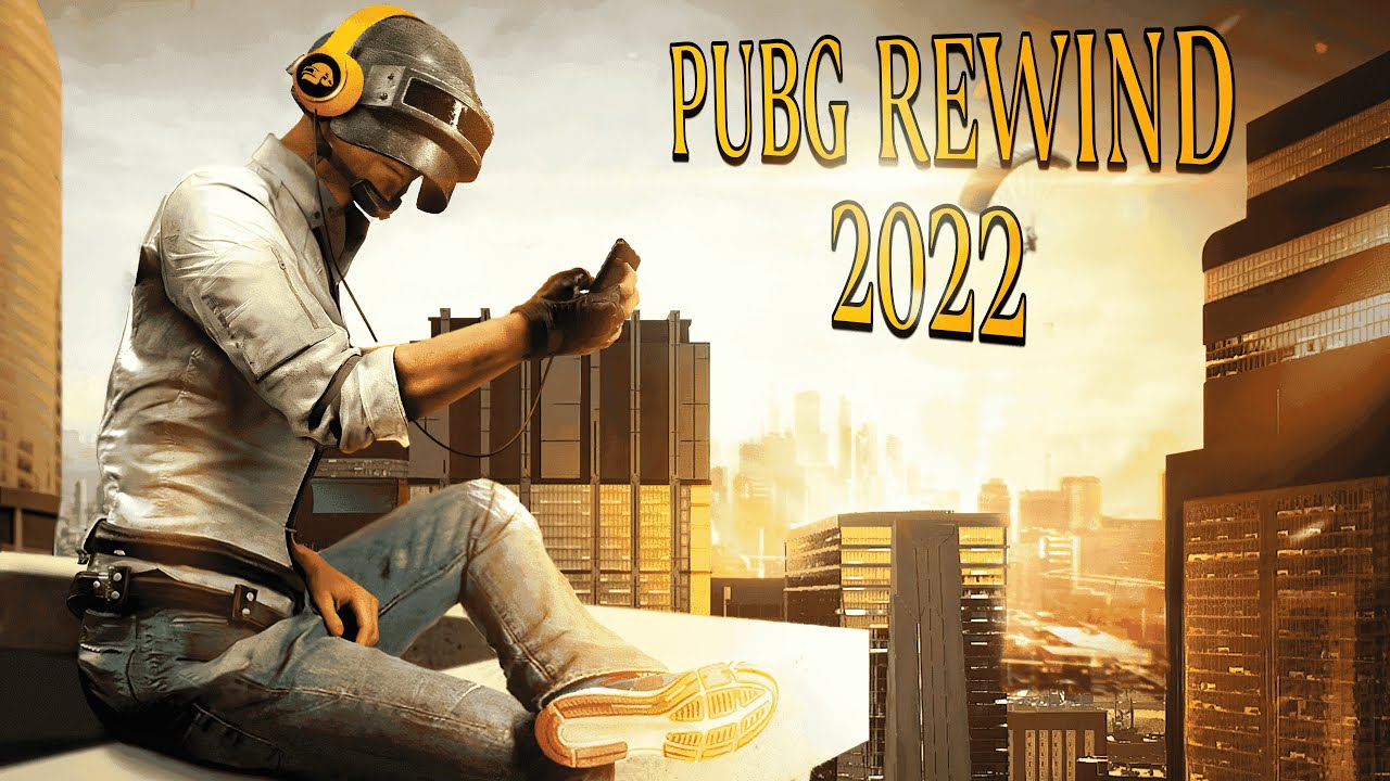 PUBG REWIND 2022