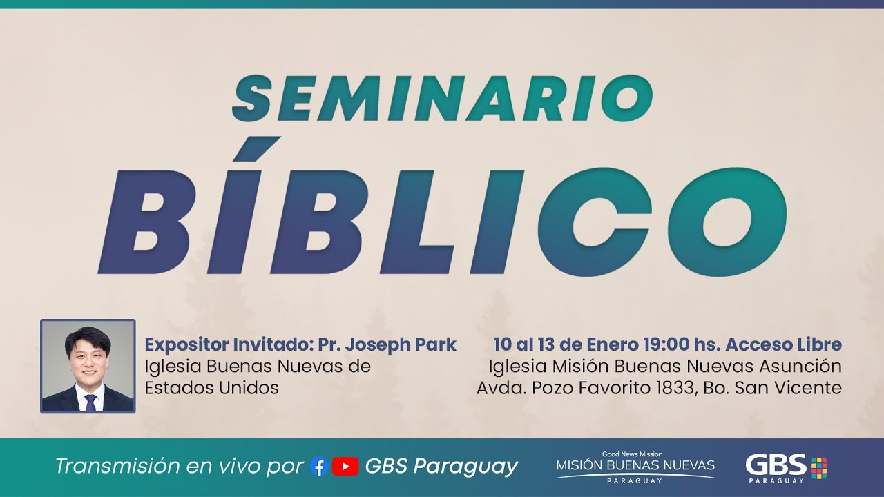 #1 Seminario Bíblico con el Pr. Joseph Park - Misión Buenas Nuevas Nueva York