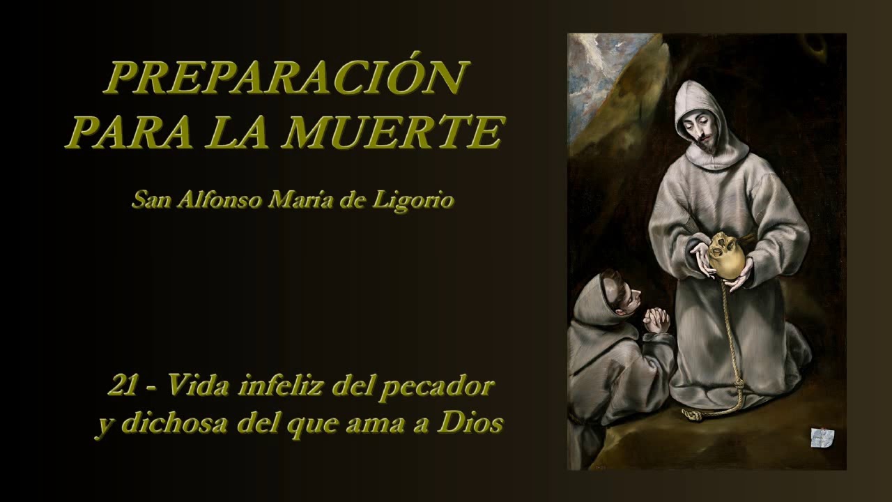 Preparación para la muerte - 21/35 (San Alfonso María de Ligorio)