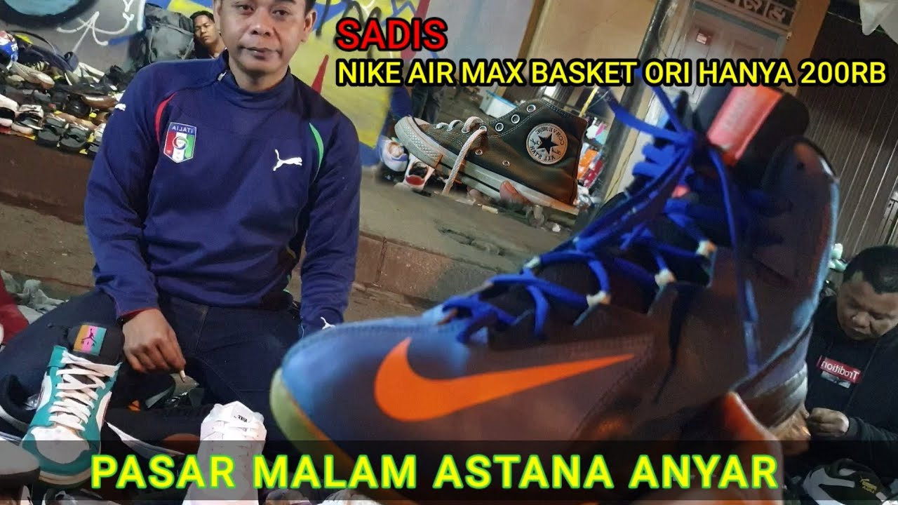 PUSAT SEPATU BEKAS BERKUALIATAS‼️Warga Bandung wajib tau Pasar Malam @Astana Anyar