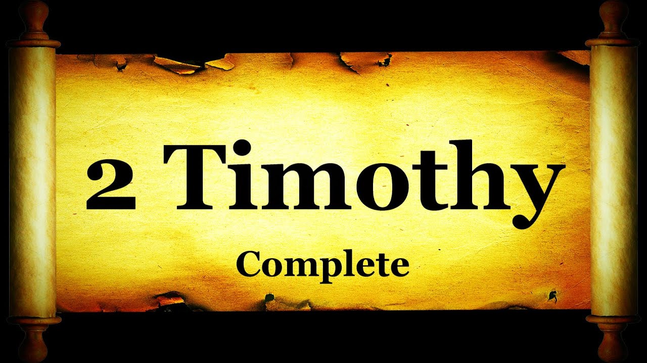 Holy Bible: Book 55 - The Second Epistle of Paul The Apostle to Timothy - KJV HD 4K Audio Text