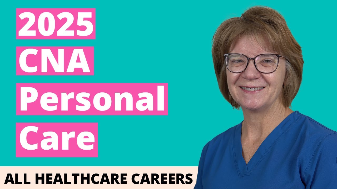 CNA Practice Test for Personal Care 2025 (20 Questions with Explained Answers)