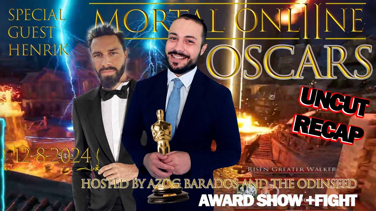 2024 Mortal Online 2 Oscar Event [ UN CUT FOOTAGE ] Hosted by Barados and Azog