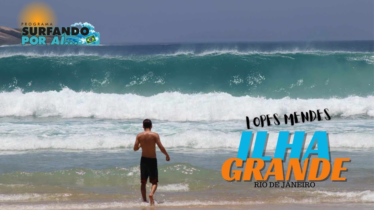 Programa SURFANDO POR AI....    lOpes mENdes ILHA GRANDE