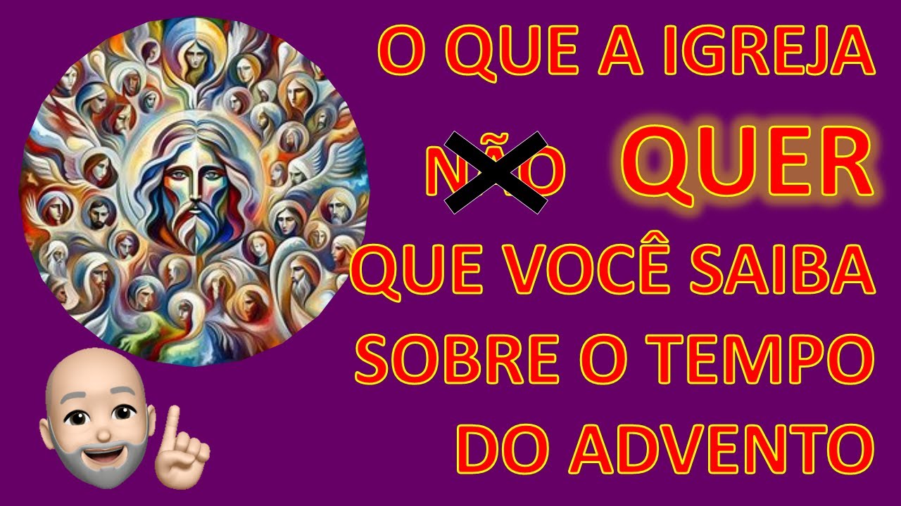 O que a Igreja --- quer que você saiba sobre o Tempo do Advento
